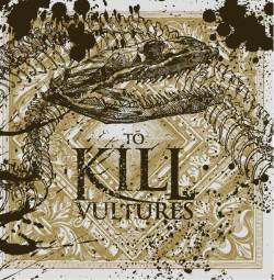 To Kill : Vulture